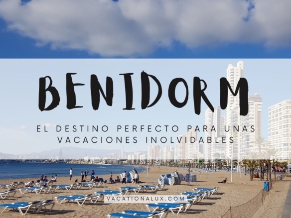 benidorm-alquiler-vacacional-destino-perfecto