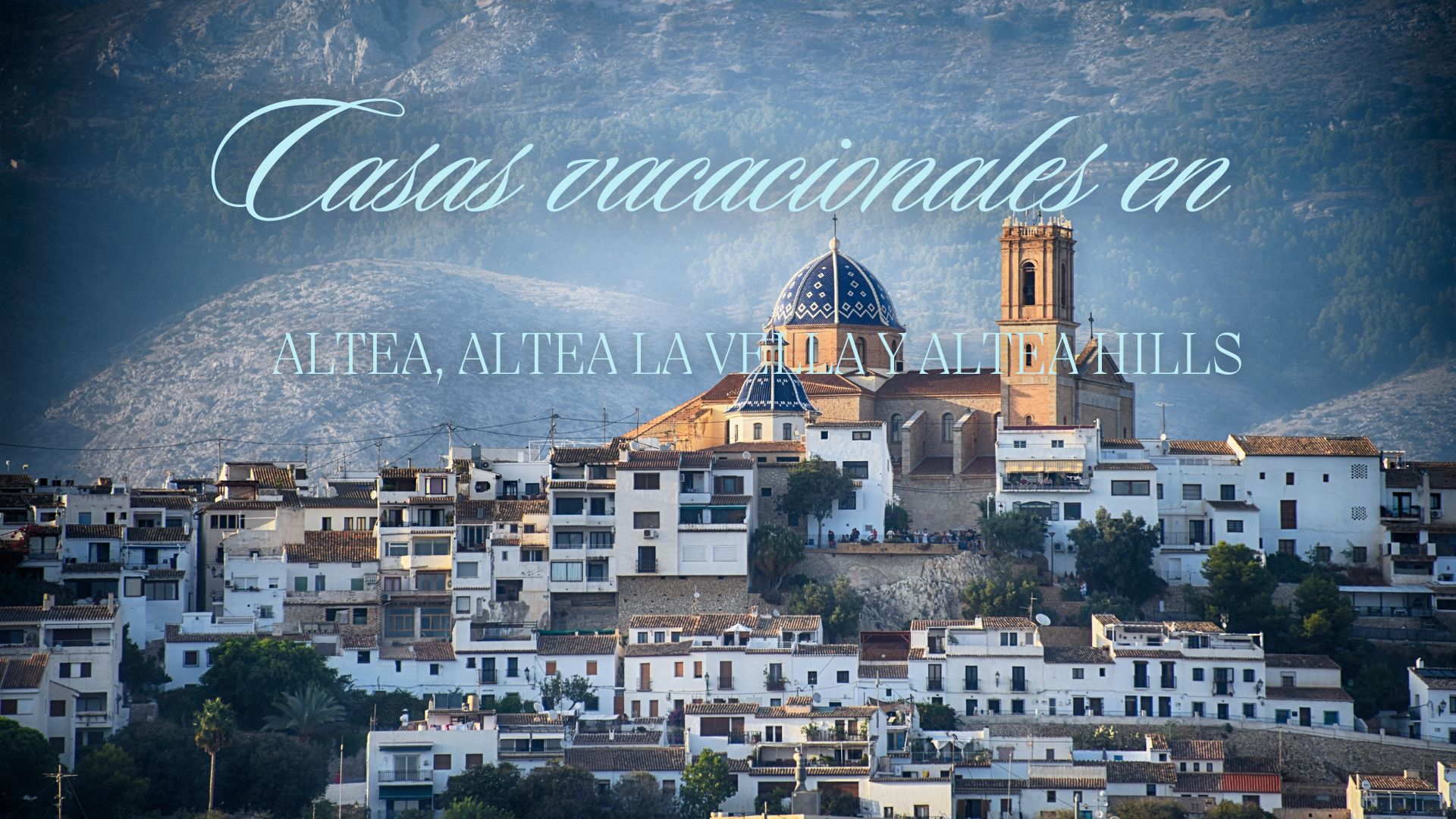 Casas vacacionales con vistas al mar en Altea, Altea la Vella y Altea Hills